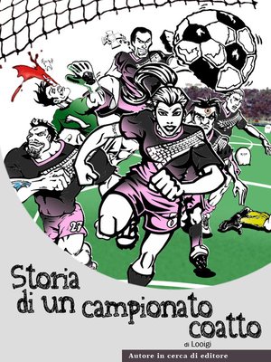 cover image of Storia di un campionato coatto